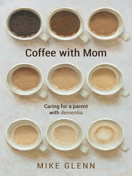 Title details for Coffee with Mom by Mike Glenn - Available
